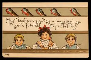 May Thanksgiving day always realize your fondest expectations